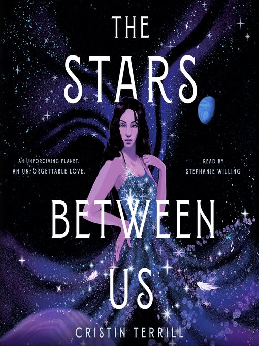 Title details for The Stars Between Us by Cristin Terrill - Available